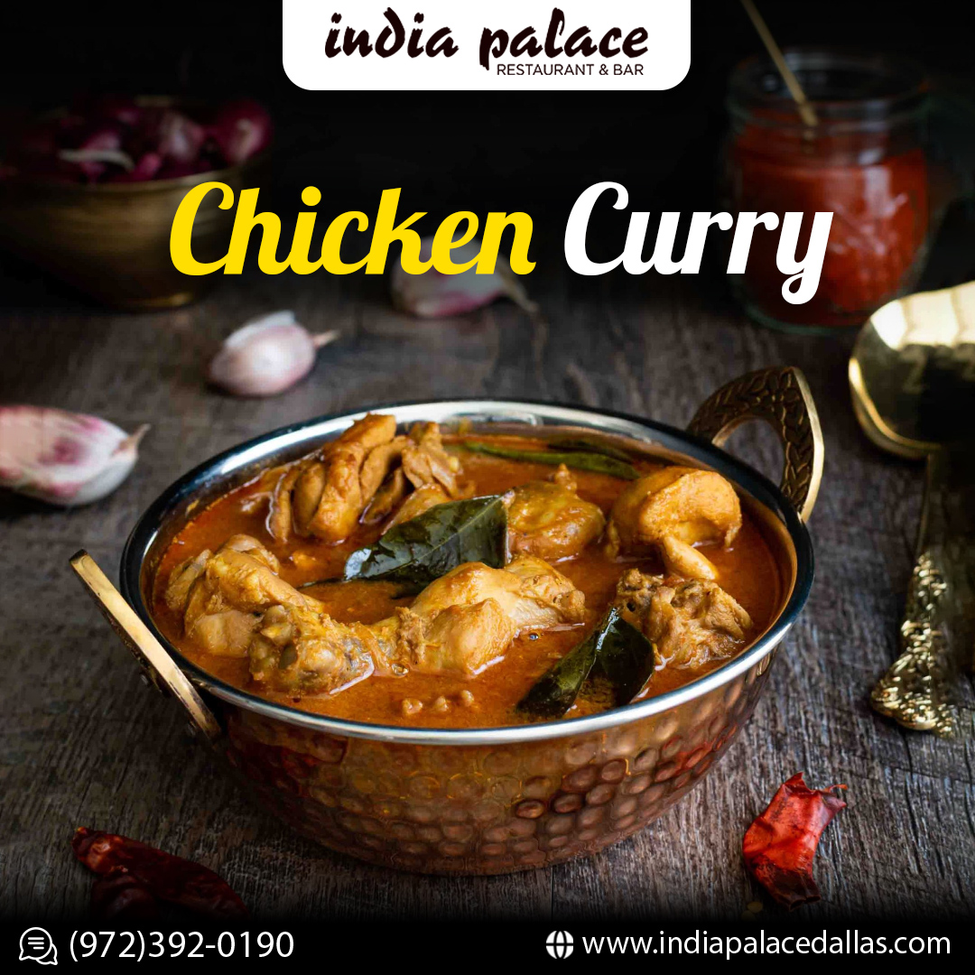 Eat Delicious Chicken Curry At India Palace